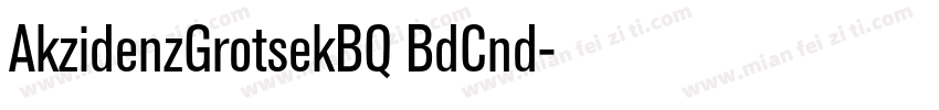 AkzidenzGrotsekBQ BdCnd字体转换